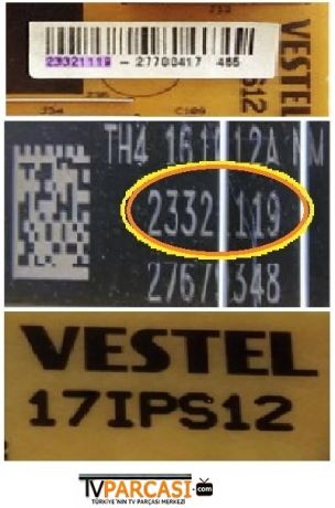 23321119, 17IPS12, VESTEL 48FD7300, FINLUX 48FX410F, HI-LEVEL 48HL500, HI-LEVEL 48HL700, SEG 49SC7600, REGAL 49R6520F, TOSHİBA 49L2863DAT